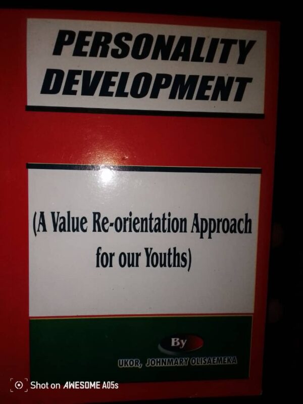 Personality Development by Ukor Johnmary Olisaemeka