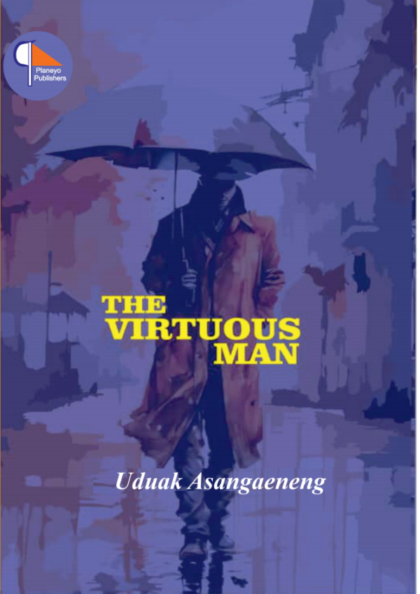 The Virtuous Man by Uduak Asangaeneng