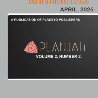 Planeyo Journal of Arts and Humanities (PLANJAH) Volume 2 Number 2