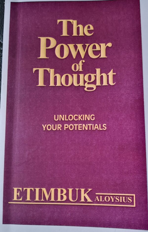 The Power of Thought by Etimbuk Aloysius
