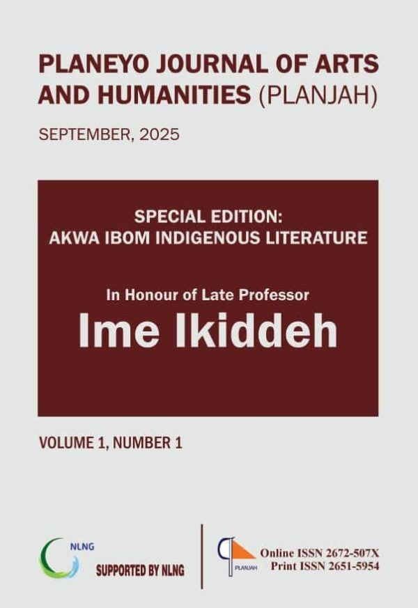 Planeyo Journal of Arts and Humanities (PLANJAH). Special Edition: Akwa Ibom Indigenous Literature, 2025