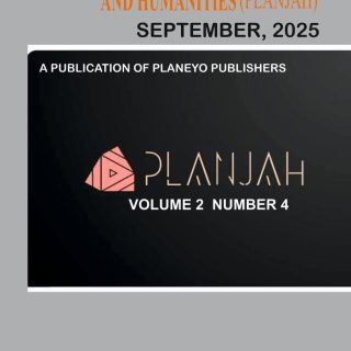 Planeyo Journal of Arts and Humanities (PLANJAH) Vol. 2, NO. 4, 2025