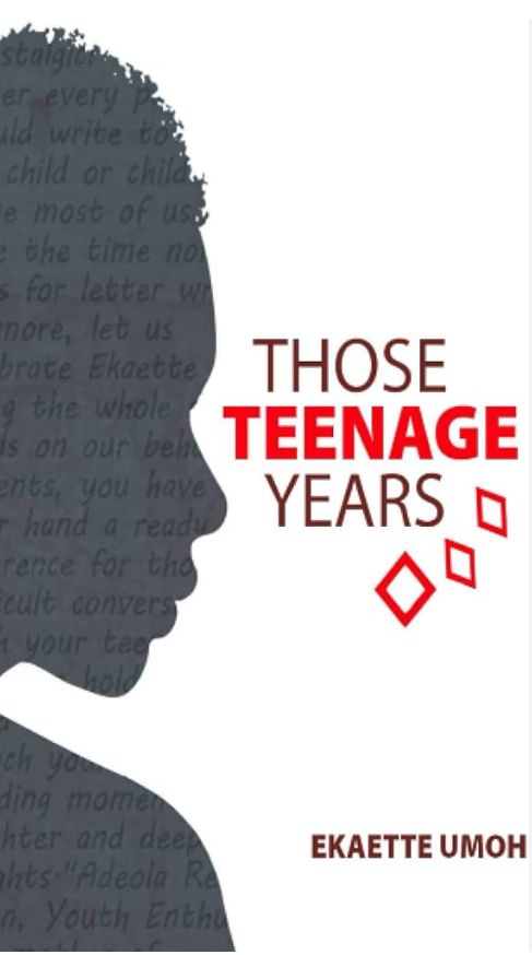 Those Teenage Years by Ekaette Umoh
